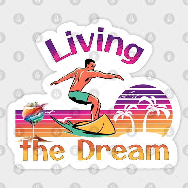Living the Dream: Sand, Sun, and Surf Sticker by Luxinda